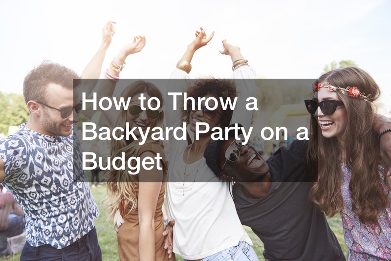 How to Throw a Backyard Party on a Budget