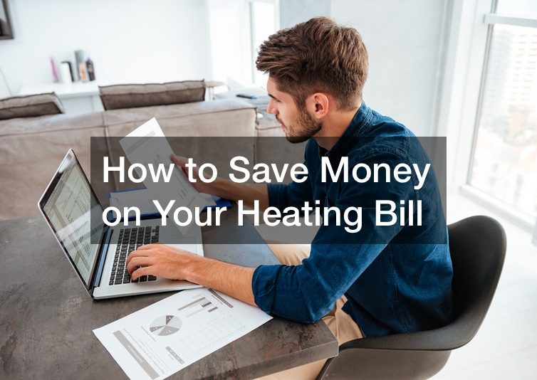 How to Save Money on Your Heating Bill