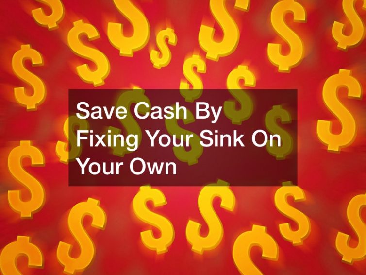 Save Cash By Fixing Your Sink On Your Own