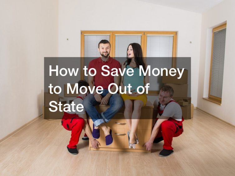 How to Save Money to Move Out of State