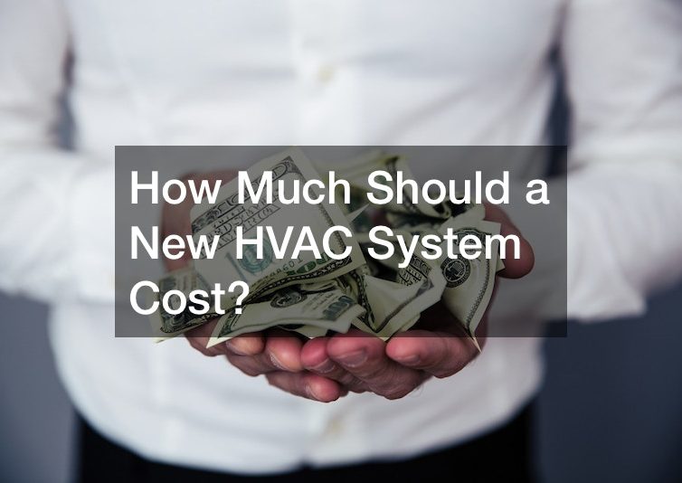 How Much Should a New HVAC System Cost?