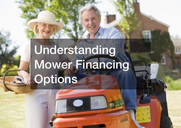 Understanding Mower Financing Options