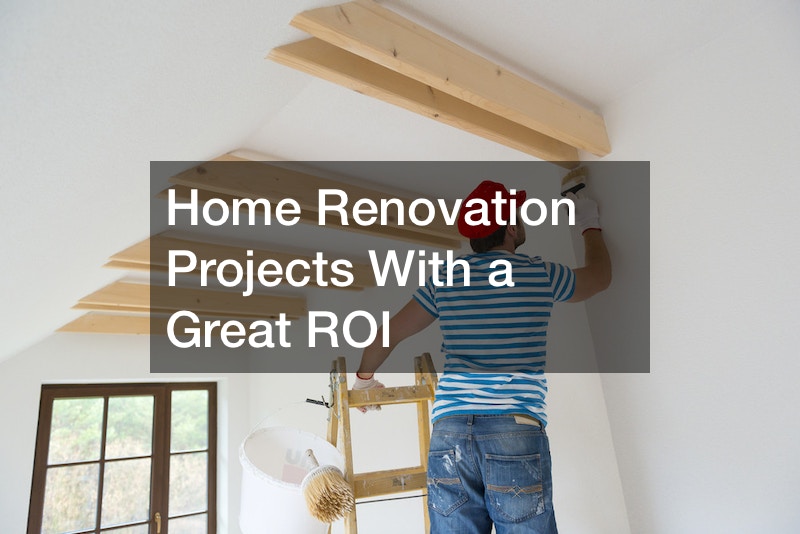 Home Renovation Projects With a Great ROI