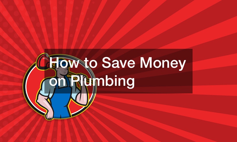 How to Save Money on Plumbing