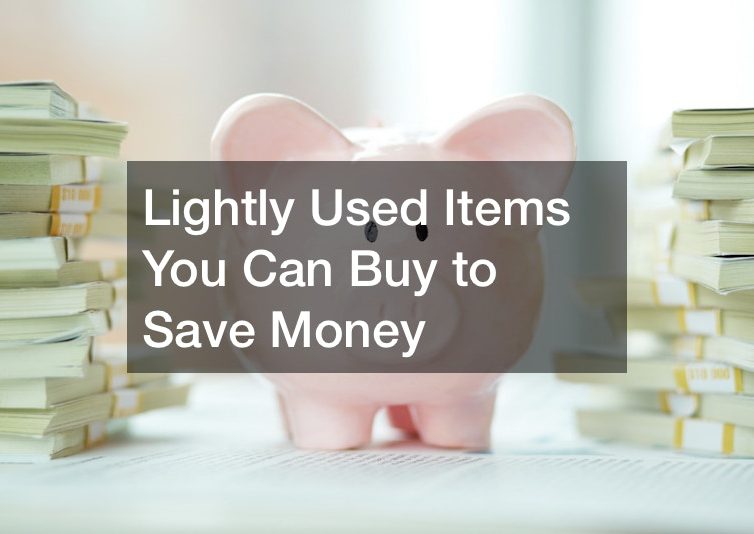 Lightly Used Items You Can Buy to Save Money
