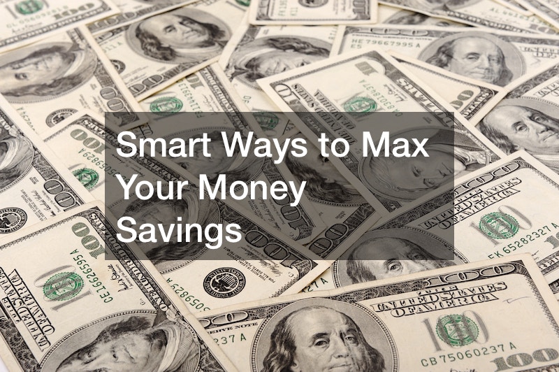 Smart Ways to Max Your Money Savings
