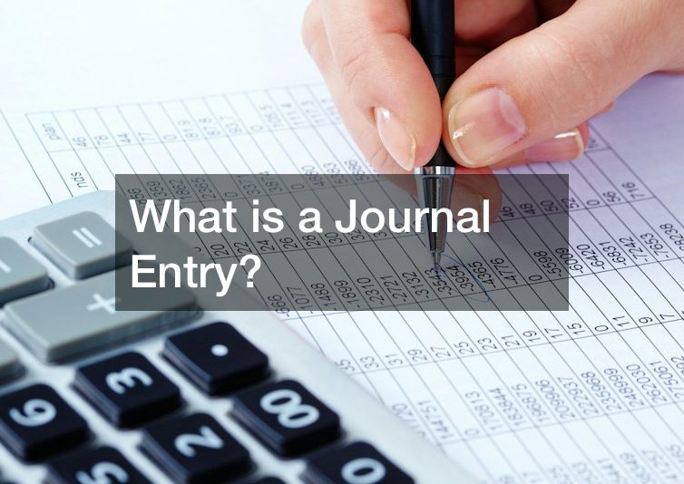 What is a Journal Entry?