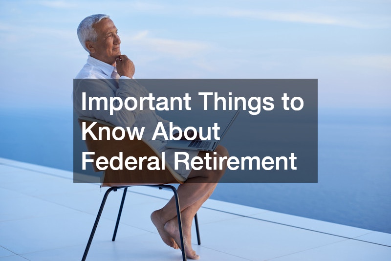 Important Things to Know About Federal Retirement